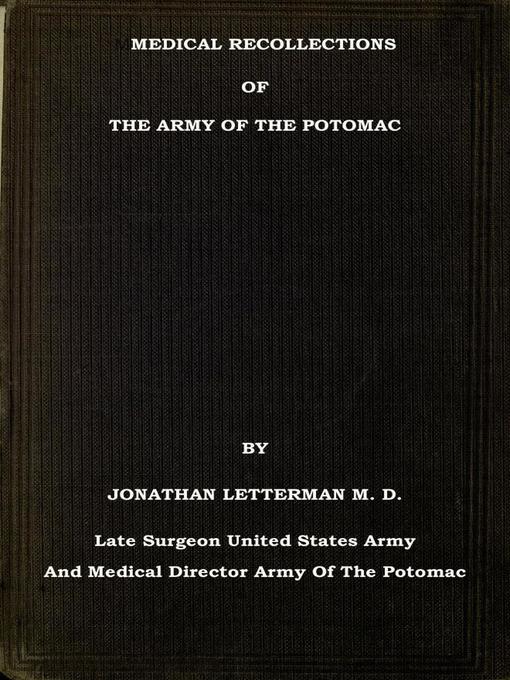 Title details for Medical Recollections of the Army of the Potomac by Jonathan Letterman M. D. - Wait list